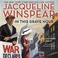 Cover Art for 9780062657329, In This Grave Hour by Jacqueline Winspear