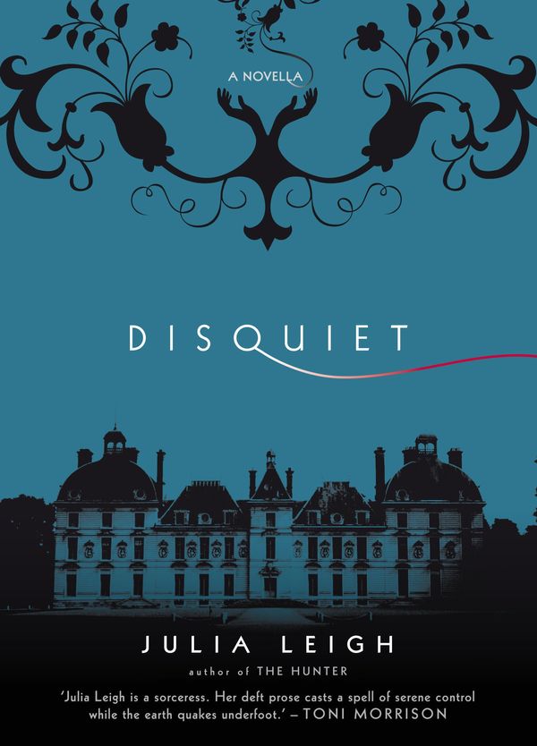 Cover Art for 9781742281896, Disquiet (Paperback) by Julia Leigh