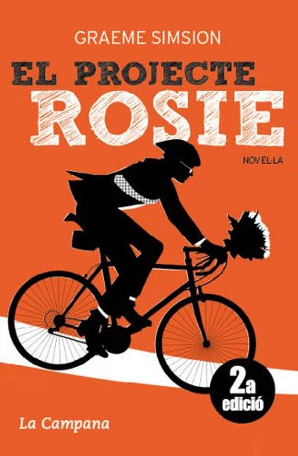 Cover Art for B00IRI9ECW, El Projecte Rosie (Catalan Edition) by Graeme Simsion