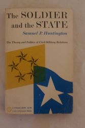 Cover Art for 9780394705149, [(The Soldier and the State: The Theory and Politics of Civil-Military Relations)] [Author: Samuel P. Huntington] published on (September, 1981) by Samuel P. Huntington