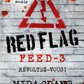 Cover Art for 9782352947189, Feed, Tome 3 : Red Flag by Mira Grant