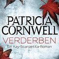 Cover Art for 9783442477364, Verderben by Patricia Cornwell, Tina Hohl