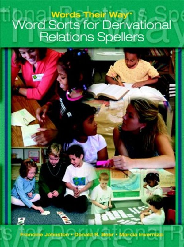 Cover Art for 9780135145784, Words Their Way: Word Sorts for Derivational Relations Spellers by Shane Templeton