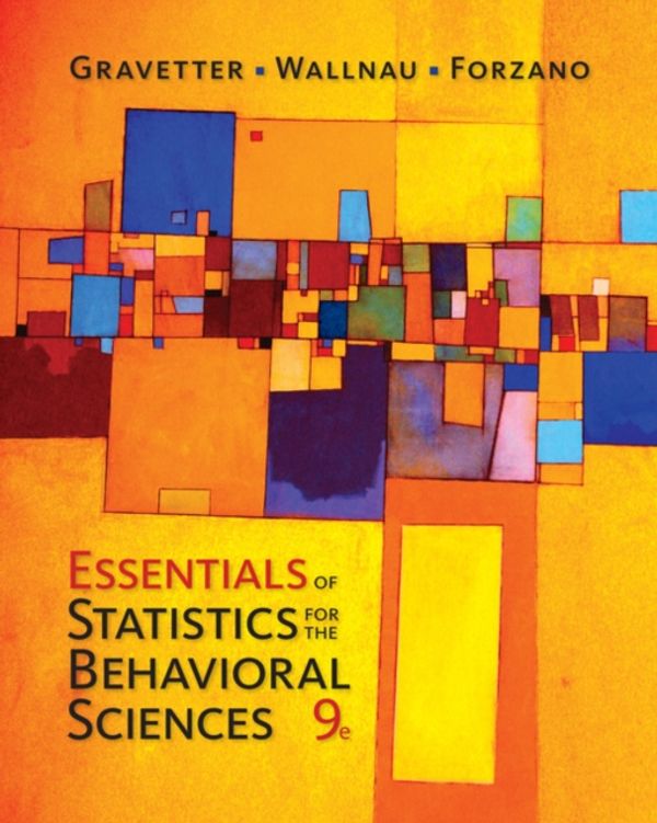 Cover Art for 9781337098120, Essentials of Statistics for the Behavioral Sciences by Frederick Gravetter, Larry B. Wallnau