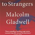 Cover Art for B07NC11JGM, Talking to Strangers by Malcolm Gladwell
