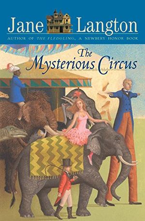 Cover Art for 9780060094874, The Mysterious Circus by Mrs Jane Langton