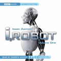 Cover Art for 9780563525769, I, Robot: v. 1 by Isaac Asimov