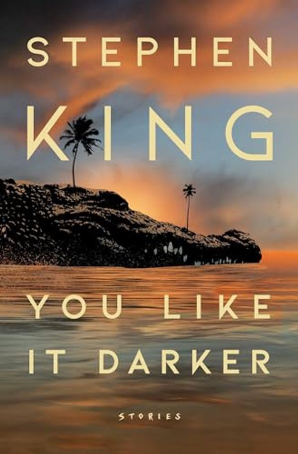 Cover Art for B0CM9W37PB, You Like It Darker by Stephen King