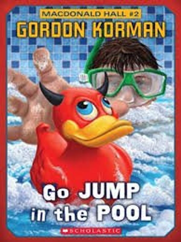 Cover Art for 9780590421287, Go Jump in the Pool! by Gordon Korman