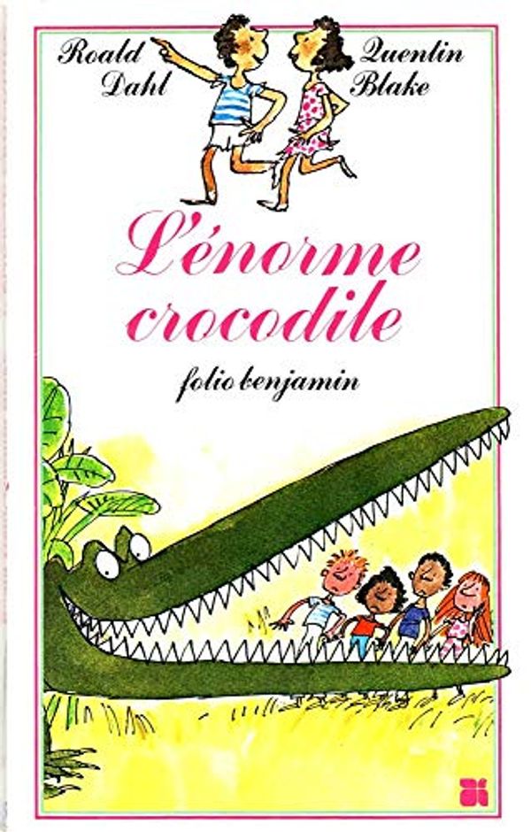 Cover Art for 9782070390151, L'Enorme Crocodile by Dahl