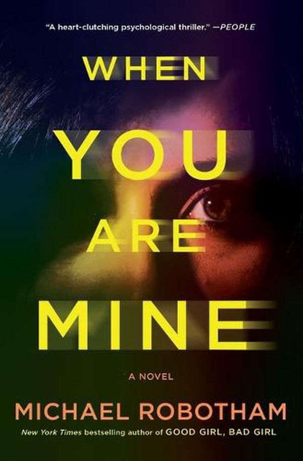 Cover Art for 9781982166465, When You Are Mine by Michael Robotham