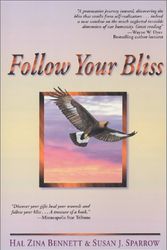 Cover Art for 9780965605618, Follow Your Bliss by Hal Zina Bennett