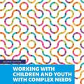 Cover Art for 9780367355364, Working with Children and Youth with Complex Needs: 20 Skills to Build Resilience by Michael Ungar