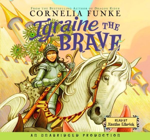 Cover Art for 9780739361016, Igraine the Brave by Cornelia Caroline Funke