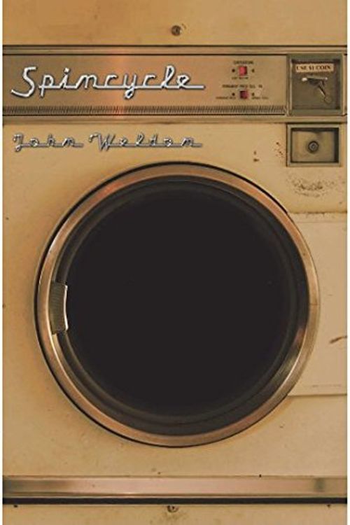 Cover Art for 9780980665161, Spincycle by John Weldon