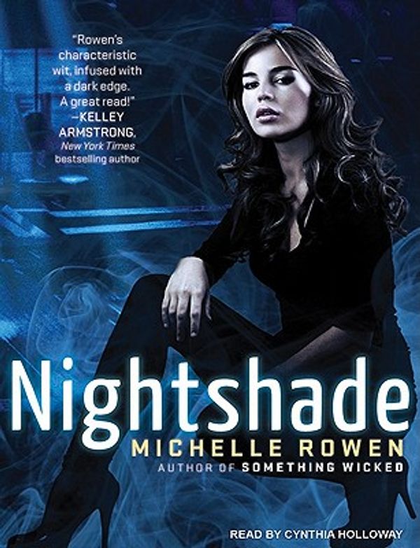 Cover Art for 9781452652955, Nightshade: 1 by Michelle Rowen