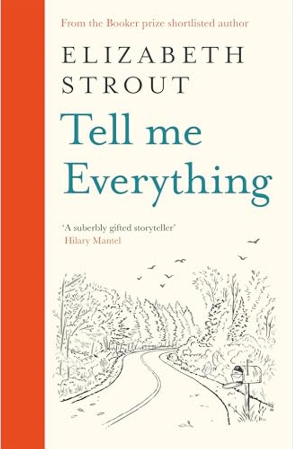 Cover Art for B0CT35VFXV, Tell Me Everything: From the Booker-shortlisted author by Elizabeth Strout