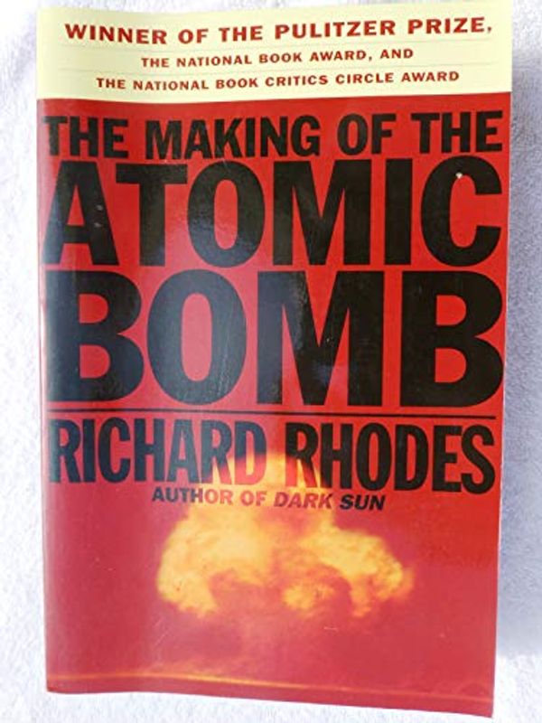 Cover Art for 9785557101158, The Making of the Atomic Bomb Part 1 of 2 by Richard Rhodes
