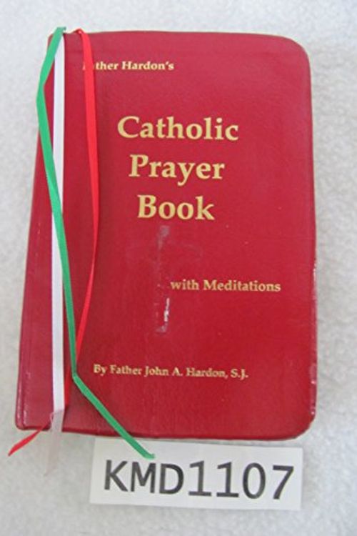 Cover Art for 9780967298900, Father Hardon's Catholic Prayer Book by Fr. John A. Hardon