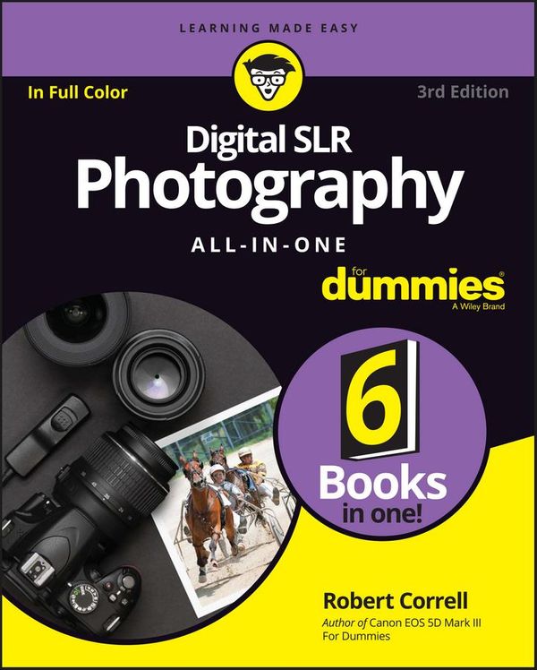 Cover Art for 9781119291411, Digital SLR Photography All-in-One For Dummies by Robert Correll