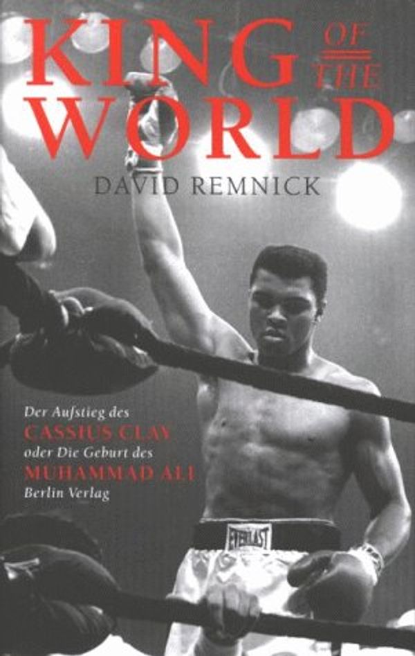 Cover Art for 9783827003393, King of the World by David Remnick