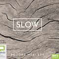 Cover Art for 9781489411679, Slow MP3 by Brooke McAlary