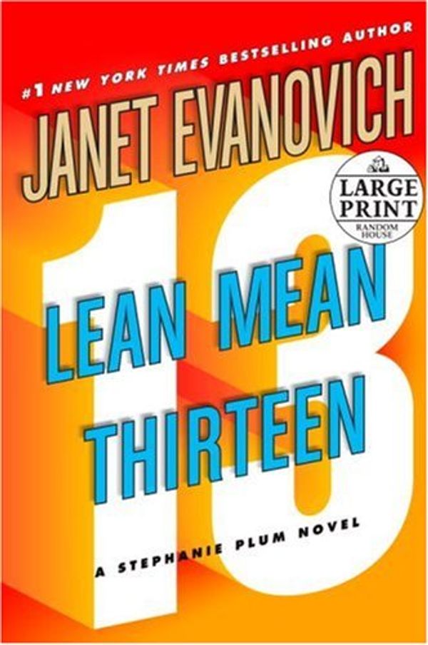Cover Art for 9780739327333, Lean Mean Thirteen by Janet Evanovich
