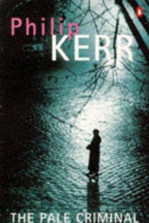 Cover Art for 9780140114676, The Pale Criminal by Philip Kerr