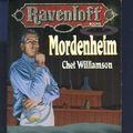 Cover Art for 9781560768524, Mordenheim (Ravenloft) by Chet Williamson