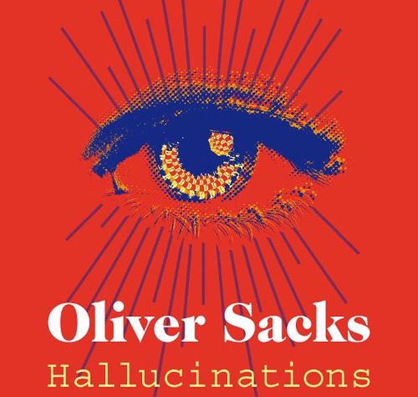 Cover Art for 9781529011913, Hallucinations by Oliver Sacks