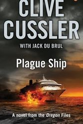 Cover Art for B0161TDUZK, Plague Ship: Oregon Files #5 by Cussler, Clive, du Brul, Jack (July 2, 2009) Paperback by Clive Cussler