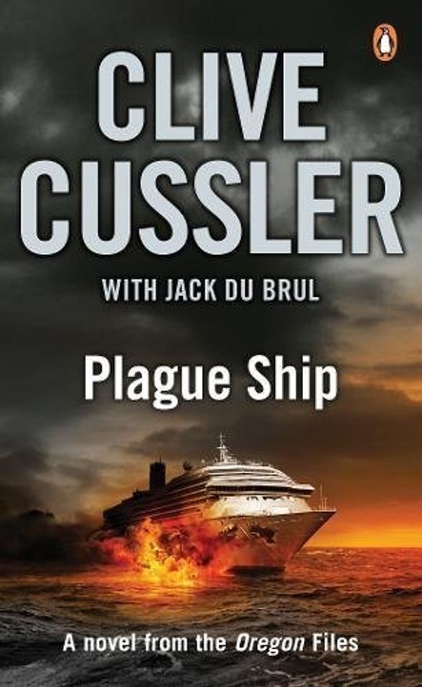 Cover Art for B0161TDUZK, Plague Ship: Oregon Files #5 by Cussler, Clive, du Brul, Jack (July 2, 2009) Paperback by Clive Cussler