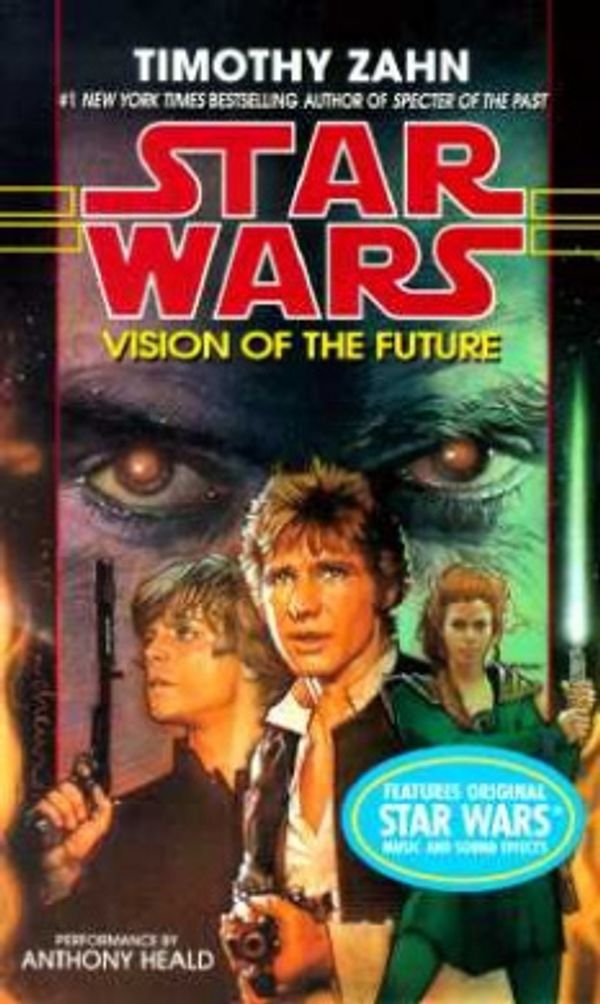 Cover Art for 9780553479218, Star Wars: Vision of the Future by Timothy Zahn