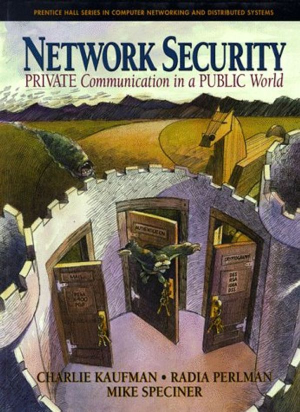 Cover Art for 9780130614667, Secure Networking by Charlie Kaufman, Radia Perlman, Mike Speciner