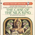 Cover Art for 9780553254891, The Case of the Silk King by Shannon Gilligan