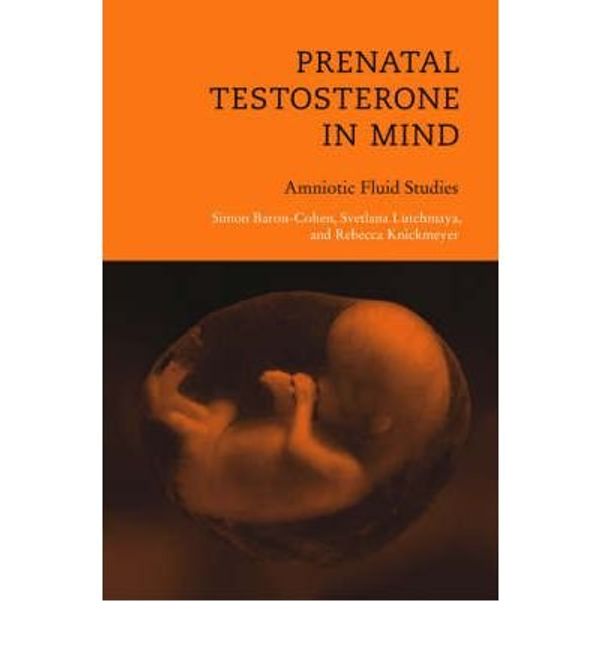 Cover Art for B00XX5QPGW, [(Prenatal Testosterone in Mind: Amniotic Fluid Studies)] [Author: Simon Baron-Cohen] published on (March, 2006) by Simon Baron-Cohen