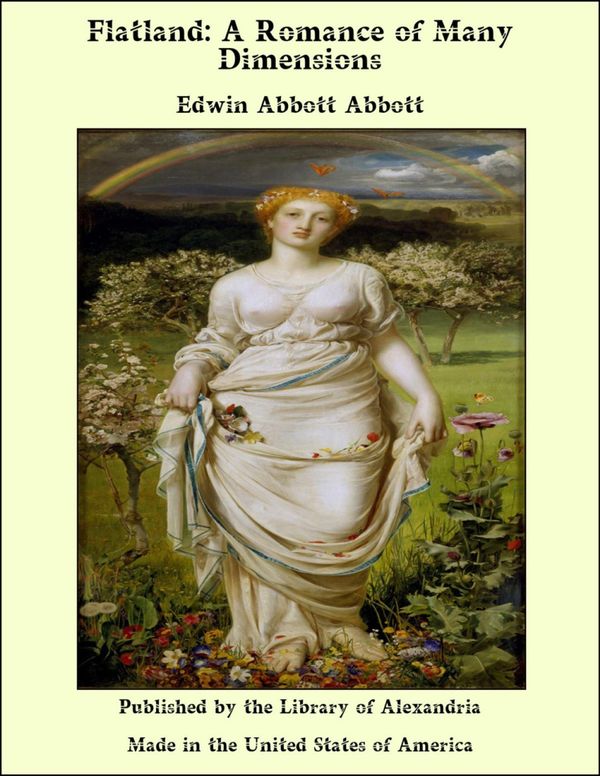 Cover Art for 9781465523242, Flatland: A Romance of Many Dimensions by Abbott, Edwin Abbott