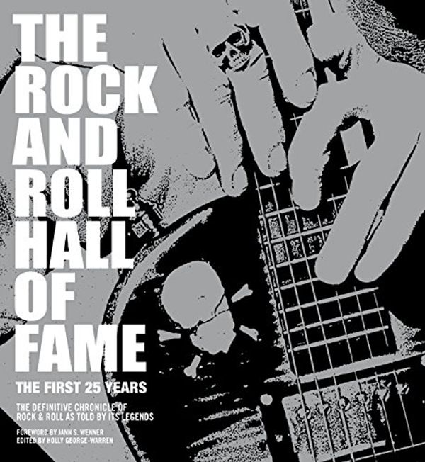 Cover Art for 9780061794681, Rock and Roll Hall of Fame 25th Anniversary by George-Warren, Holly