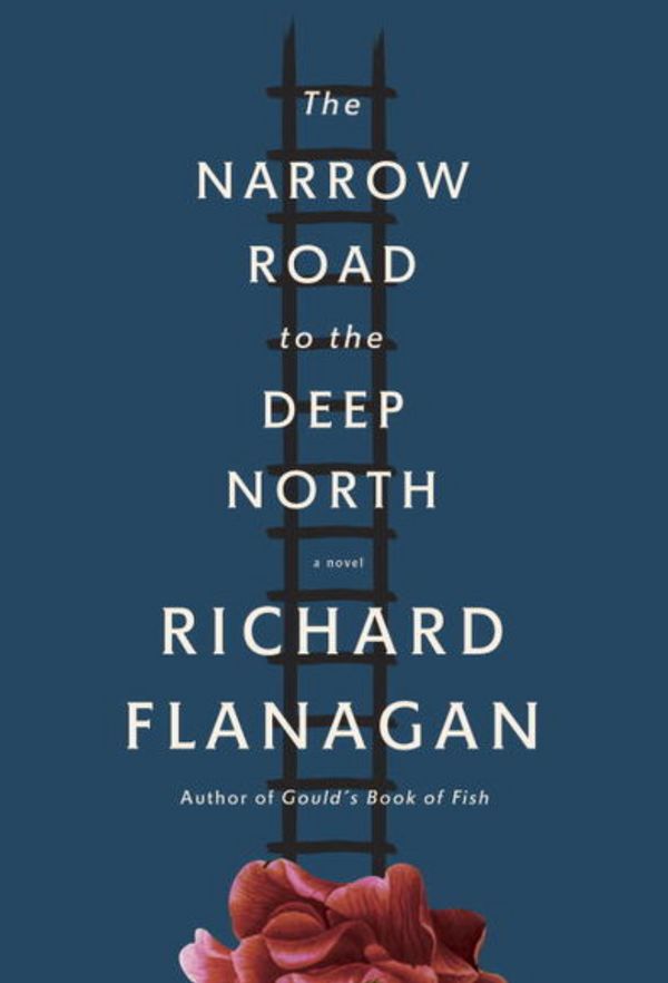 Cover Art for 9780385352857, The Narrow Road to the Deep North by Richard Flanagan