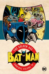 Cover Art for 9781779523099, Batman: The Golden Age Omnibus Vol. 10 by Finger, Bill, Various