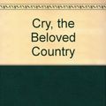 Cover Art for 9780606005098, Cry, the Beloved Country by Alan Paton