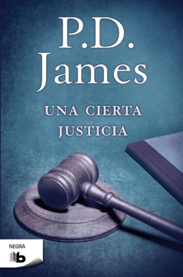 Cover Art for 9788498726749, Una Cierta Justicia = A Certain Justice by P. D. James