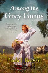 Cover Art for 9781867286370, Among the Grey Gums by Paula J. Beavan