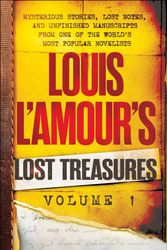 Cover Art for 9780425284438, Louis l'Amour's Lost Treasures: Volume 1: Mysterious Stories, Lost Notes, and Unfinished Manuscripts from One of the World's Most Popular Novelists by Louis L'amour