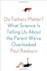 Cover Art for 9780374141042, Do Fathers Matter? by Paul Raeburn