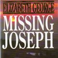 Cover Art for 9780593021194, Missing Joseph by Elizabeth George