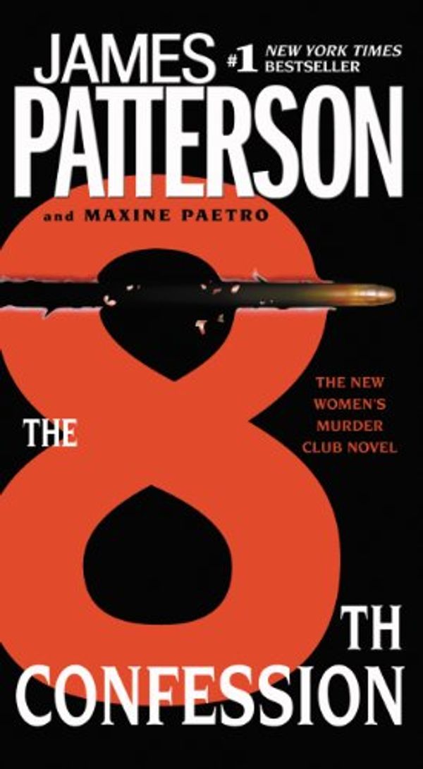 Cover Art for B0025VO4JU, The 8th Confession (Women's Murder Club) by James Patterson, Maxine Paetro