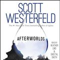 Cover Art for 9781442372467, Afterworlds by Scott Westerfeld