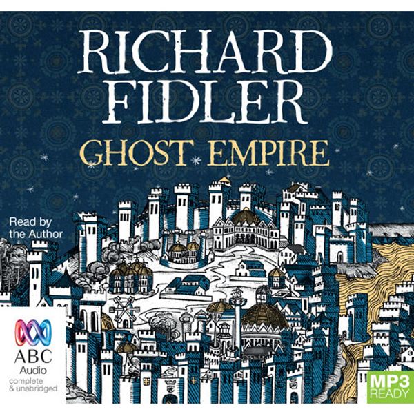 Cover Art for 9781489350930, Ghost Empire by Richard Fidler