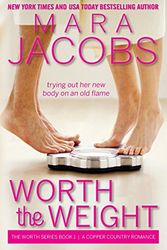 Cover Art for 9780985258658, Worth the Weight by Mara Jacobs